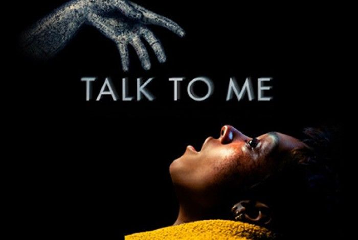 TALK TO ME (MA15+) 93 MINS